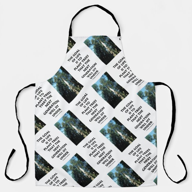Goal Of Life Is To Plant Trees Next Generation Sit Apron (Front)