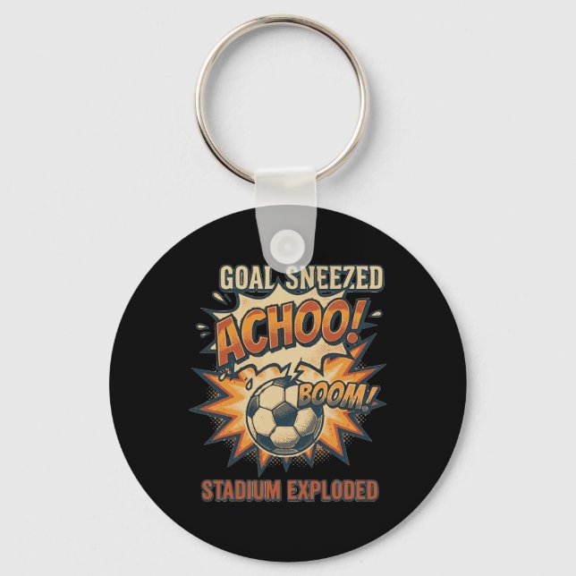 Goal Sneezed – Stadium Exploded Funny Soccer Meme  Key Ring (Front)