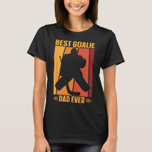 Goalie Dad Ice Hockey Ice Hockey Player Hockey Coa T-Shirt