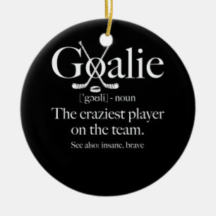 Goalie Gear Goalkeeper Definition Soccer Hockey Ceramic Ornament