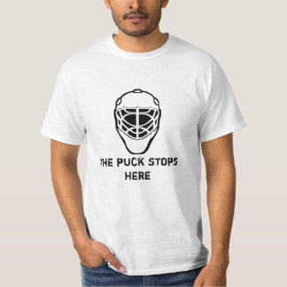 goalie-mask, The puck stops here T-Shirt