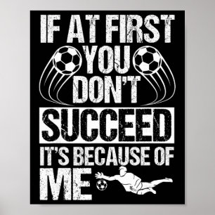 Goalie Soccer Player Goalkeeper Goaltender Team Ke Poster