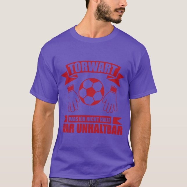 Goalkeeper gift soccer game sport ball friend T-Shirt (Front)