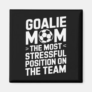 Goalkeeper Mother, The Most Stressful Position On Magnet