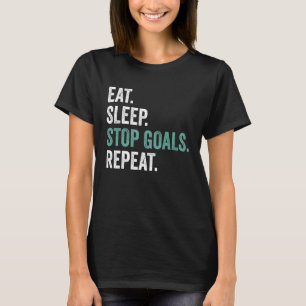 Goalkeeper Outfit Boys Eat Sleep Stop Goals Repeat T-Shirt