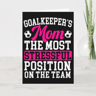 Goalkeeper's Mum Mothers Day Sport Lover Soccer Ma Card