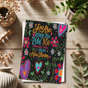 Goals Dreams Hearts Flowers Colourful Inspiring Card