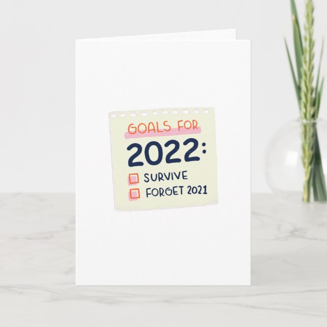 Goals for 2022: Survive, Forget 2021 Card (Front)