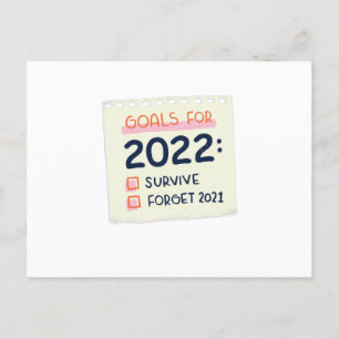 Goals for 2022: Survive, Forget 2021 Postcard