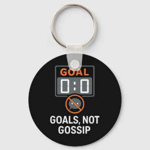 Goals Not Gossip Soccer Fans Scoreboard Icon  Key Ring