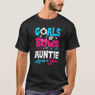 Goals Or Bow Keeper Of Gender Auntie Loves You Rev T-Shirt