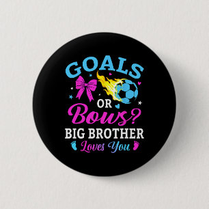 Goals Or Bows Big Brother Loves You Soccer Gender 6 Cm Round Badge