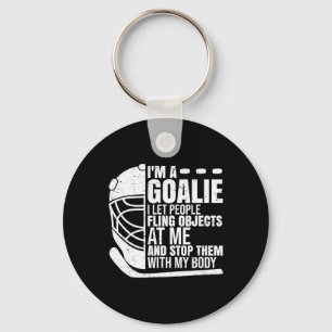 Goaltender Ice Hockey Goalie Funny I'm A Goalie Key Ring