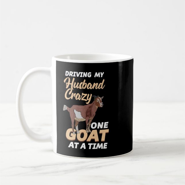 Goat Crazy Goat Wife Quote - One Goat At A Time 81 Coffee Mug (Left)