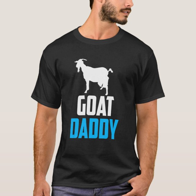 Goat Daddy Boy Guy Owner Animal   Pet Dad Father P T-Shirt (Front)
