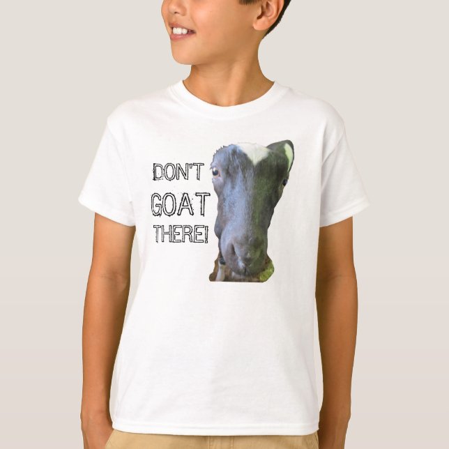 Goat "DON'T GOAT THERE" Kids Basic T-Shirt (Front)