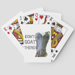 Goat "DON'T GOAT THERE!" Playing Cards