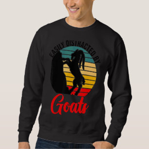 Goat Easily Distracted By Goats Retro Vintage Sweatshirt