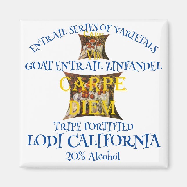 Goat Entrails Zinfandel from the California Tripe  Magnet (Front)