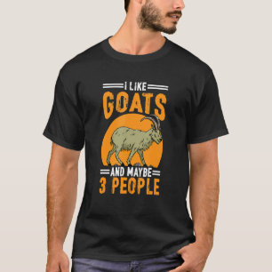 Goat Farmer I Like Goats Quote T-Shirt