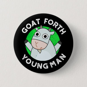 Goat Forth Young Man Funny Animal Pun Dark BG 6 Cm Round Badge