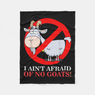 Goat Funny I Aint Afraid Of No Goat Baseball - Bla Fleece Blanket
