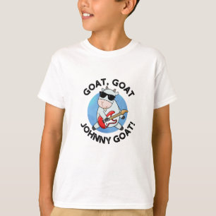 Goat Goat Johnny Goat Funny Music Animal Pun T-Shirt