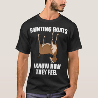 Goat Lover Farmer Fainting Goats I Know How They T-Shirt