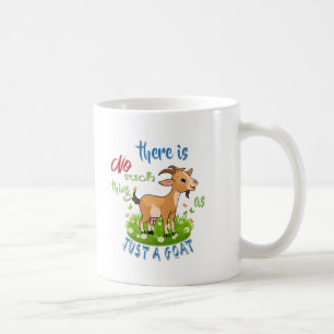 GOAT Lover Just a Goat GetYerGoat™ Coffee Mug