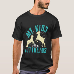 Goat Lovers MY KIDS ARE BUTTHEADS Funny Goat T-Shirt
