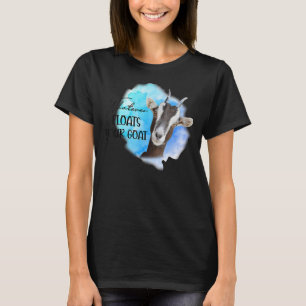 Goat Mum Whatever Floats Your Goat Farming Mum  1 T-Shirt