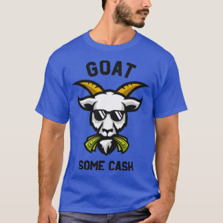 Goat Some Cash Funny Goat Eats Money  T-Shirt