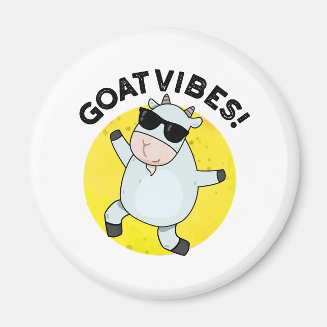 Goat Vibes Funny Animal Pun  Magnet (Front)