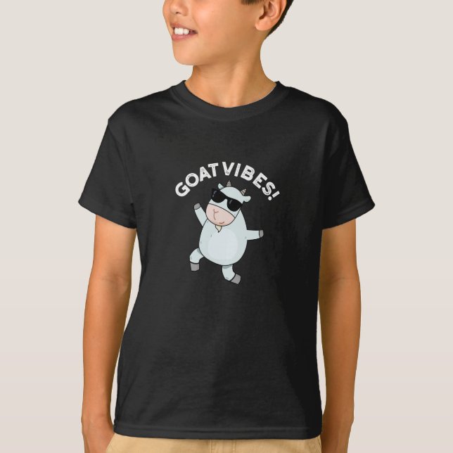 Goat Vibes Funny Good Vibes Animal Pun Dark BG T-Shirt (Front)