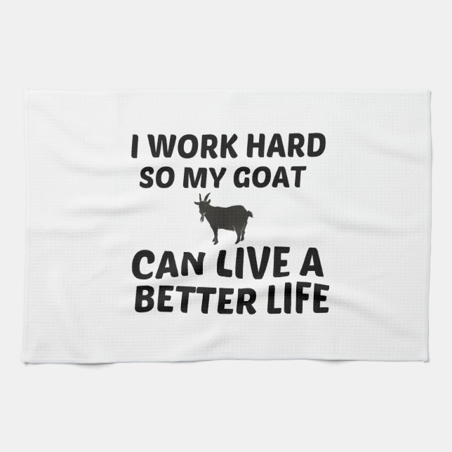 GOAT WORK BETTER LIFE TEA TOWEL (Horizontal)