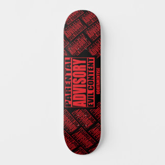 Goatamentise Parental Advisory Evil Content Skateboard
