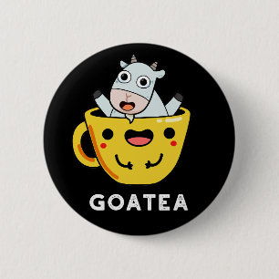 Goatea Funny Goat Tea Pun Dark BG 6 Cm Round Badge