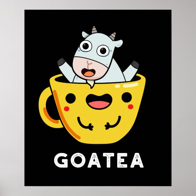 Goatea Funny Goat Tea Pun Dark BG Poster (Front)