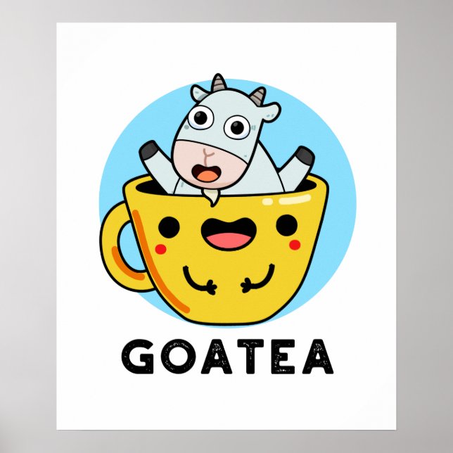 Goatea Funny Goat Tea Pun  Poster (Front)