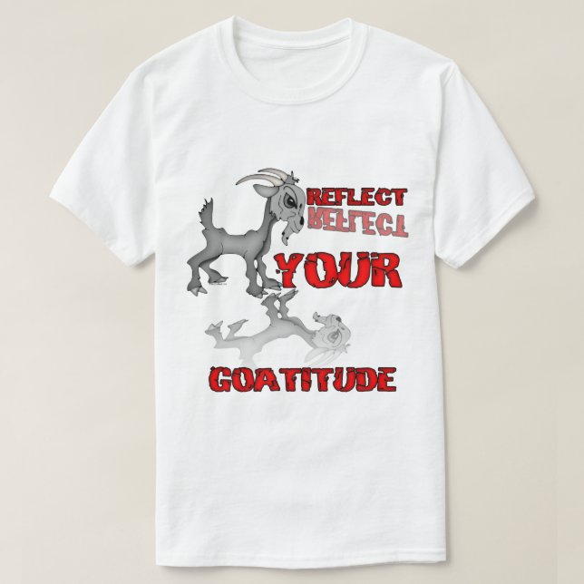  Goatitude Funny Attitude Saying T-Shirt (Design Front)