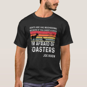 Goats Are Like Mushrooms If You Shoot A Duck Retro T-Shirt