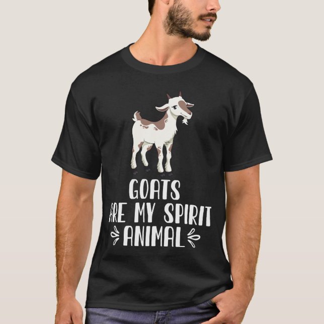 Goats Are My Spirit Animal T-Shirt (Front)