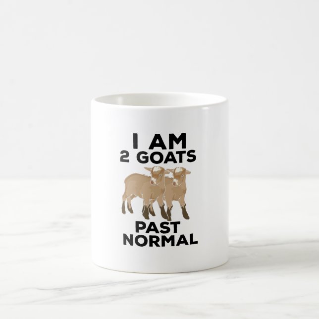 Goats - I Am 2 Goats Past Normal Coffee Mug (Center)