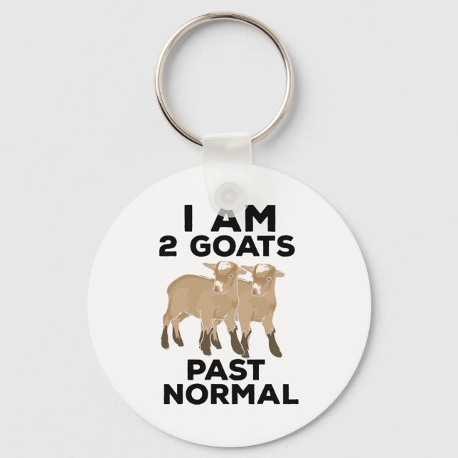 Goats - I Am 2 Goats Past Normal Key Ring (Front)