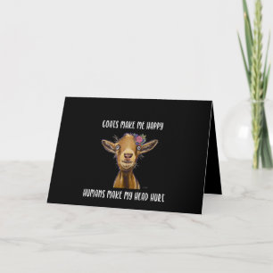 Goats Make Me Happy Goat Lover Card