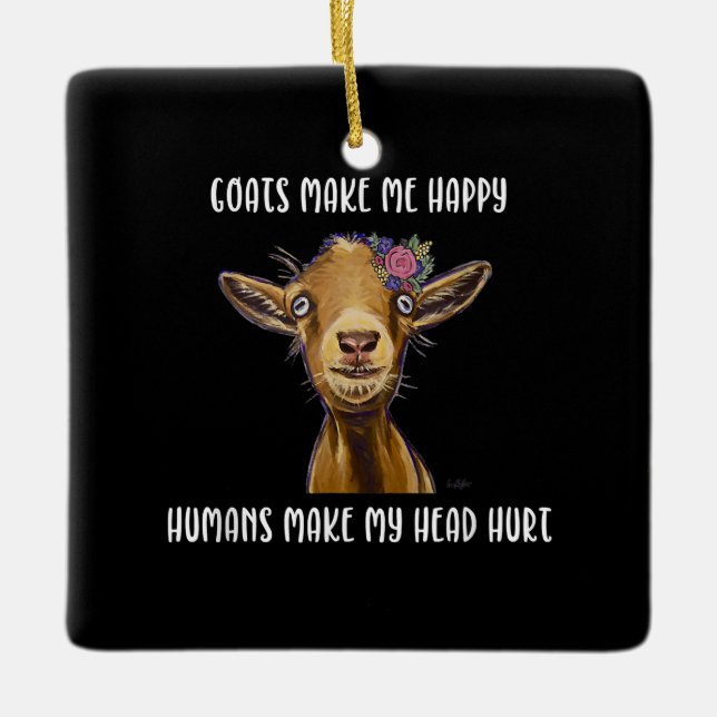 Goats Make Me Happy Goat Lover Ceramic Ornament (Front)
