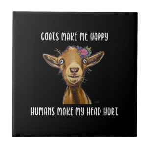 Goats Make Me Happy Goat Lover Ceramic Tile