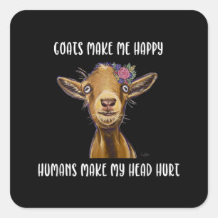 Goats Make Me Happy Goat Lover Square Sticker
