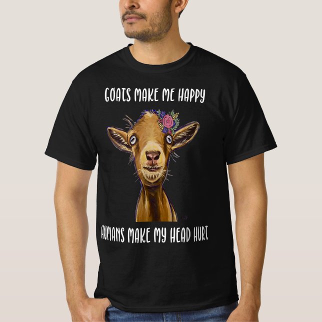 goats make me happy |goat lover T-Shirt (Front)