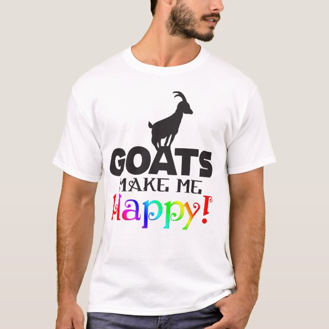 GOATS Make me Happy T-Shirt (Front)